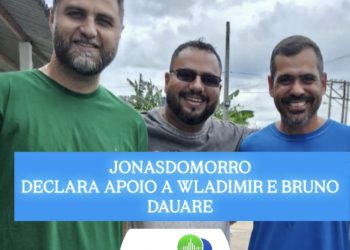 JONASDOMORRO DECLARA SEU APOIO A WLADIMIR E BRUNODAUARE